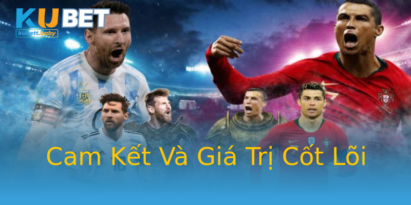 Cam Kết Và Giá Trị Cốt Lõi Cam Kết Và Giá Trị Cốt Lõi