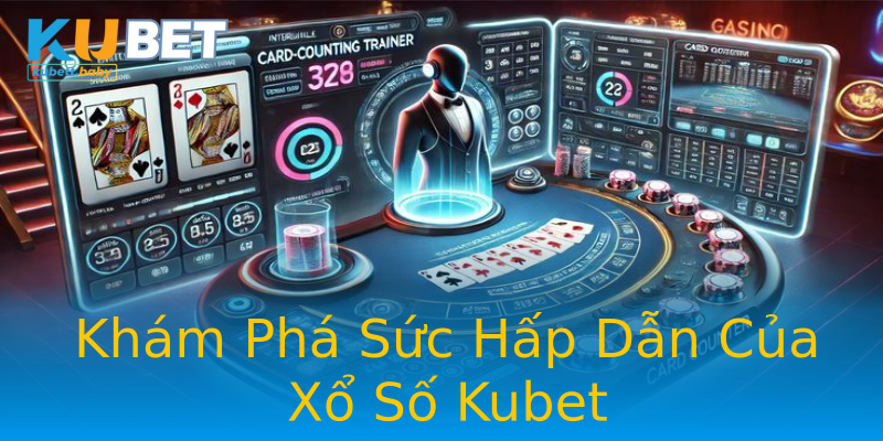 Khám Phá Sức Hấp Dẫn Của Xổ Số Kubet Khám Phá Sức Hấp Dẫn Của Xổ Số Kubet
