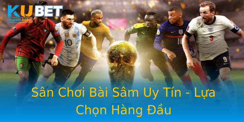 Sân Chơi Bài Sâm Uy Tín - Lựa Chọn Hàng Đầu Sân Chơi Bài Sâm Uy Tín - Lựa Chọn Hàng Đầu